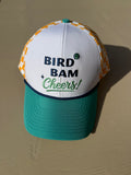 Bird Bam Cheers Trucker Hat